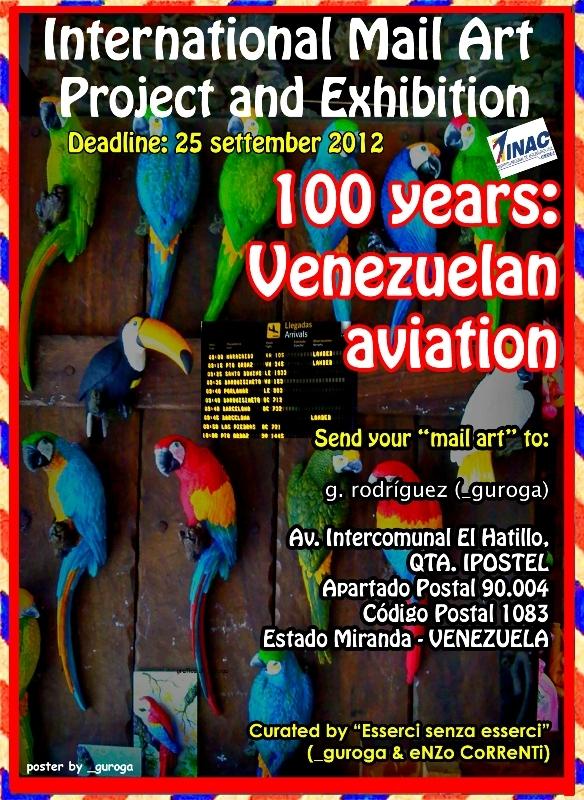 International Mail Art Project and Exhibition - 100 anni: aviazione venezuelana International Mail Art Project and Exhibition - 100 anni: aviazione venezuelana