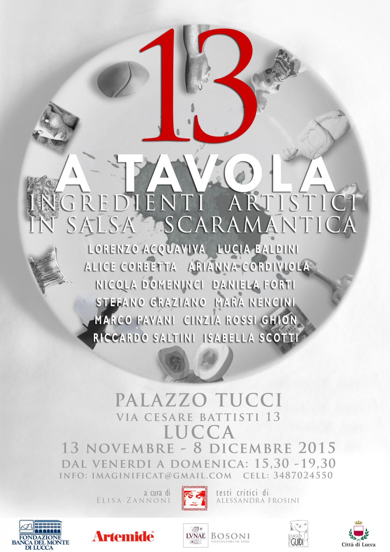 13 a Tavola: ingredienti artistici in salsa scaramantica 13 a Tavola: ingredienti artistici in salsa scaramantica