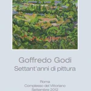 GOFFREDO GODI Settant’anni di pittura