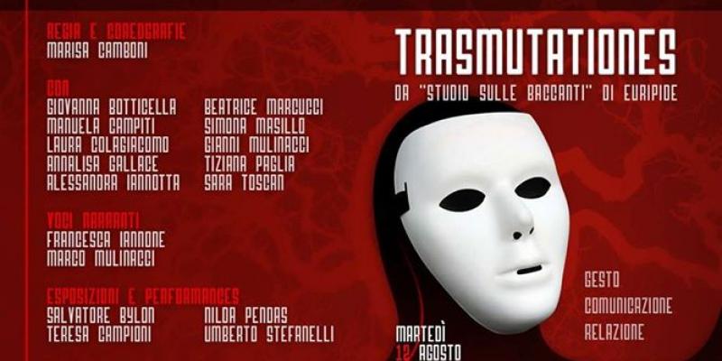 TRASMUTATIONES  -  Gesto, Comunicazione, Relazione - da "Studio sulle Baccanti" di Euripide