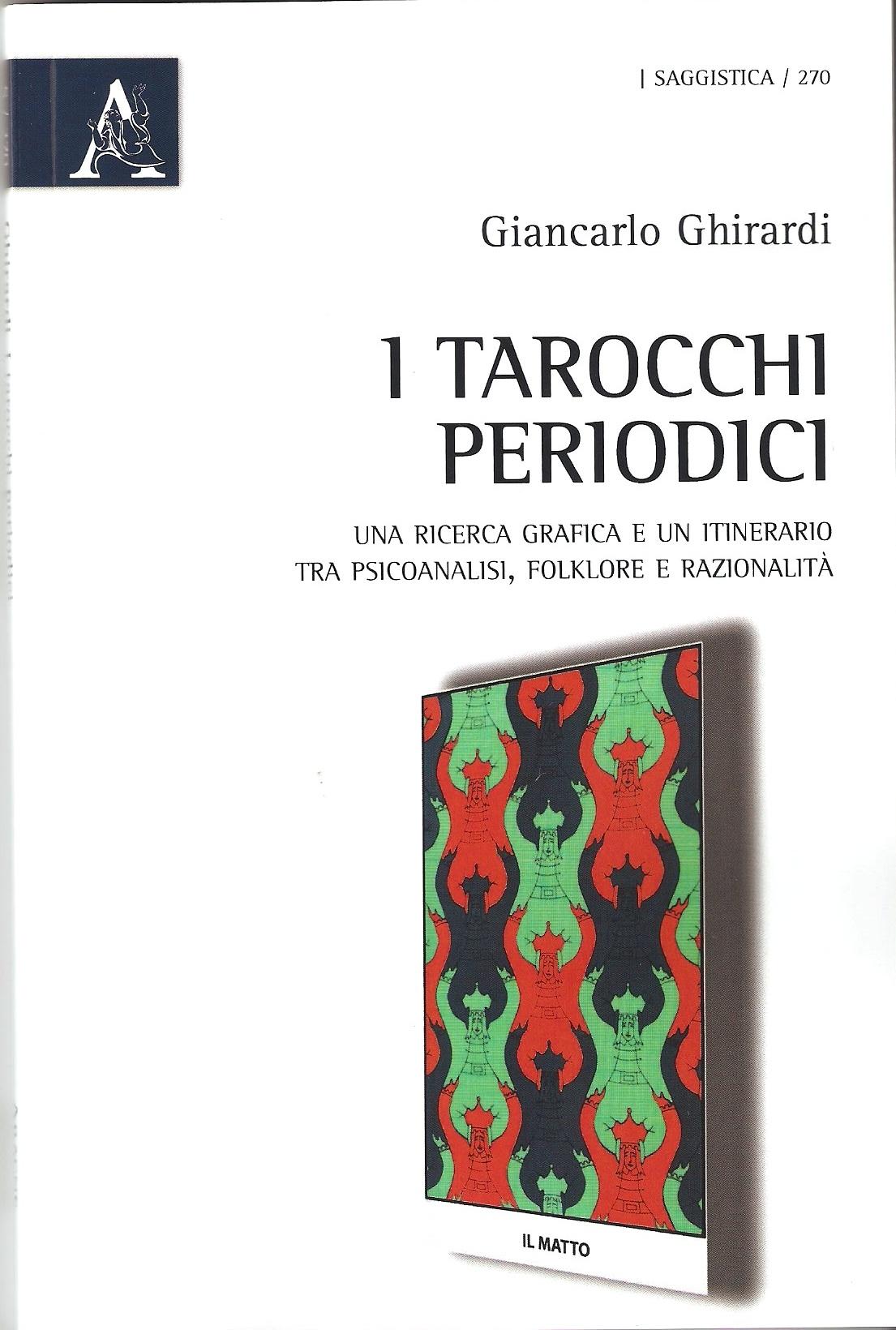 "I tarocchi periodici" di Giancarlo Ghirardi, una ricerca grafica e un itinerario tra psicoanalisi, folklore e razionalità