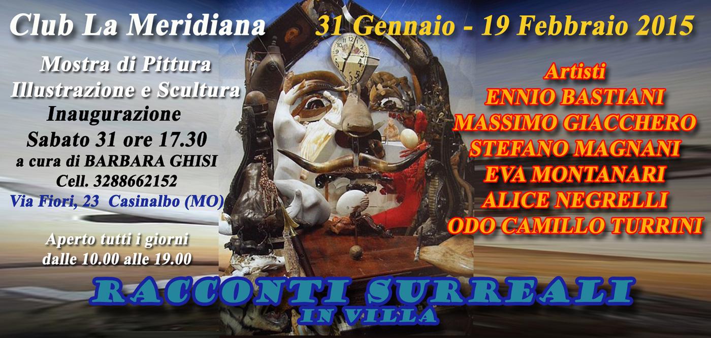 RACCONTI SURREALI IN VILLA - Via Fiori, 23 - CASINALBO (Mo)