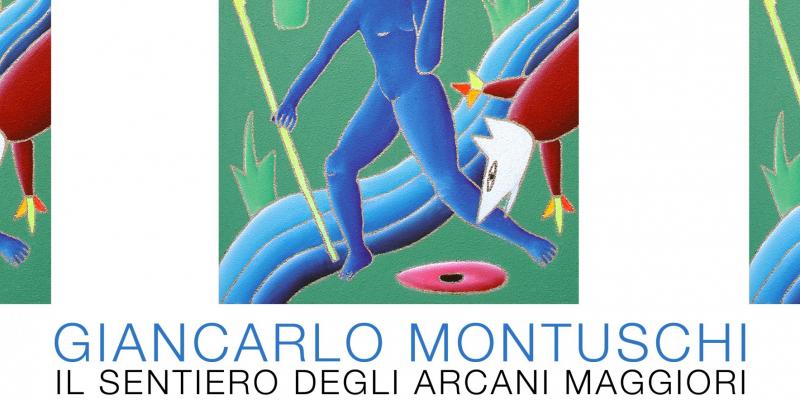 GIANCARLO MONTUSCHI "Il sentiero degli ARCANI MAGGIORI"