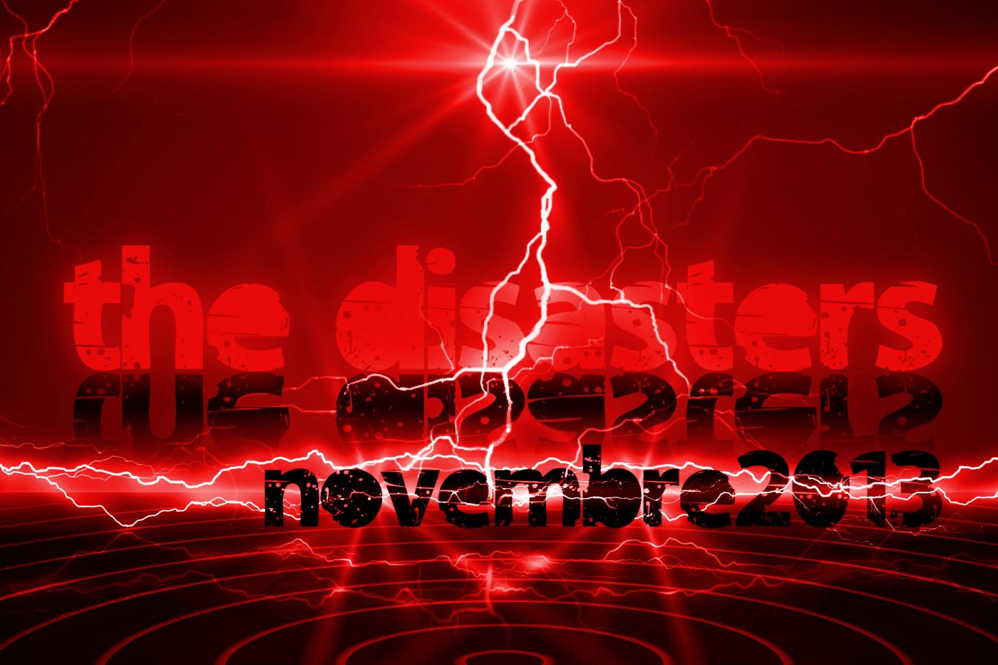 "The Disasters" Il tempo della rinascita "The Disasters" Il tempo della rinascita