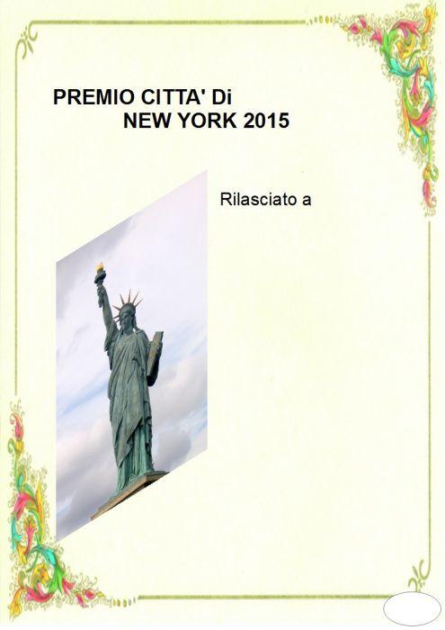 Premio d'Onore Città di New York (nessun costo di partecipazione-iscrizione) Premio d'Onore Città di New York (nessun costo di partecipazione-iscrizione)
