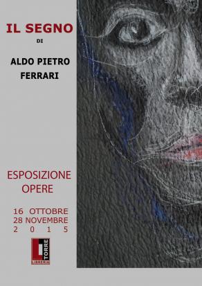 Locandina per La mostra -IL Segno di Aldo Pietro Ferrari