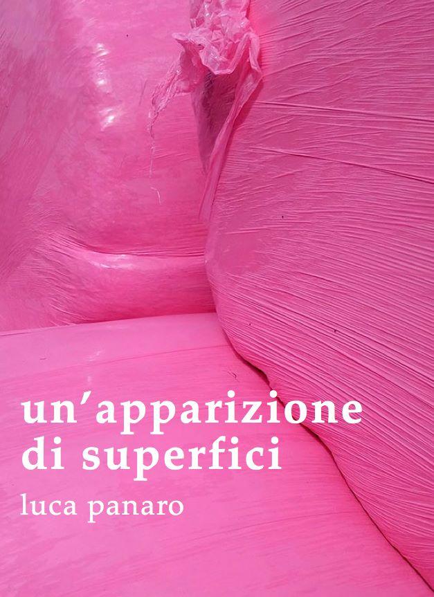 Book Launch / Luca Panaro / Un'apparizione di superfici