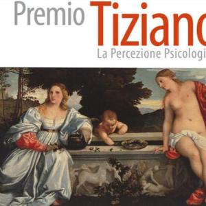 PREMIO TIZIANO 2012 -  La percezione psicologica