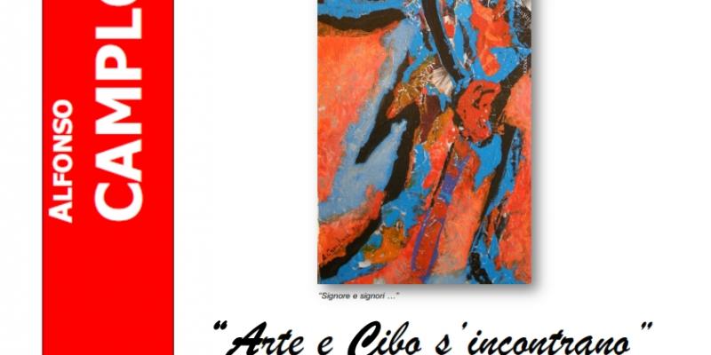 “ARTE E CIBO S’INCONTRANO”  “Cibo & Arte Abruzzese tutta da Gustare”