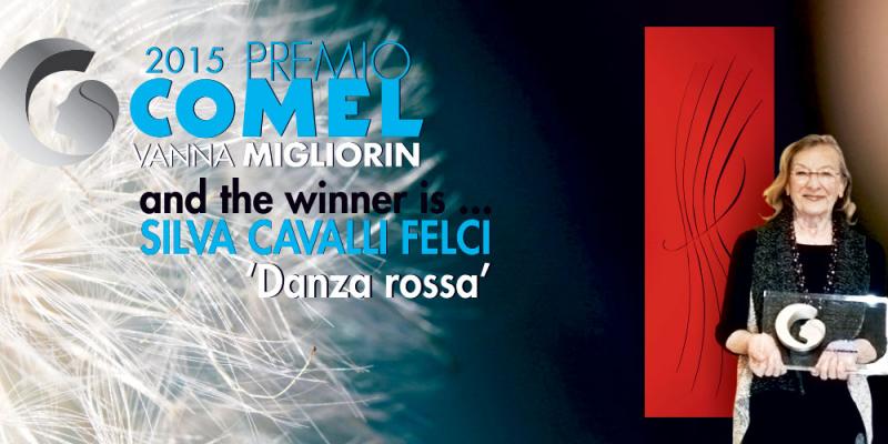 Premio COMEL ‘Vanna Migliorin’ 2015: vince Silva Cavalli Felci Premio COMEL ‘Vanna Migliorin’ 2015: vince Silva Cavalli Felci