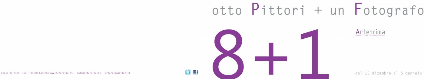 8+1 _ Otto pittori e un fotografo