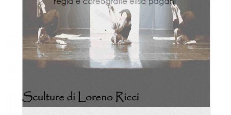 Performance di Danza (Ass.DNA) & Sculture di Loreno Ricci