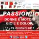 SELEZIONI APERTE - PASSION!!! DONNE E MOTORI GIOIE E DOLORI SELEZIONI APERTE - PASSION!!! DONNE E MOTORI GIOIE E DOLORI