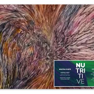 MOSTRA D'ARTE "NUTRITIVE"