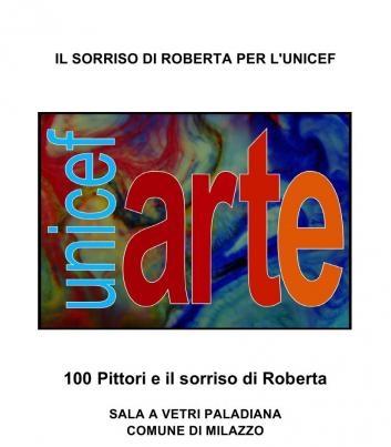 Exposition Unicef Arte property of the Roberta Smedili Assocation Exposition Unicef Arte property of the Roberta Smedili Assocation