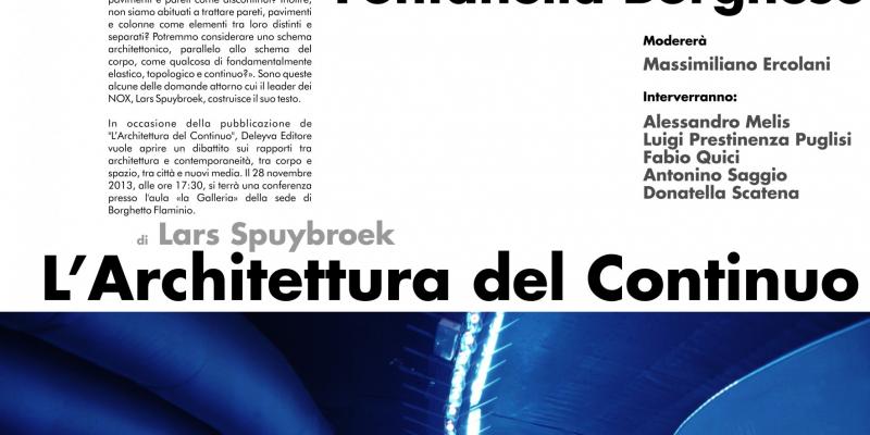 “L’Architettura del Continuo”: conferenza alla Facoltà di Architettura La Sapienza_sede di Fontanella Borghese. “L’Architettura del Continuo”: conferenza alla Facoltà di Architettura La Sapienza_sede di Fontanella Borghese.