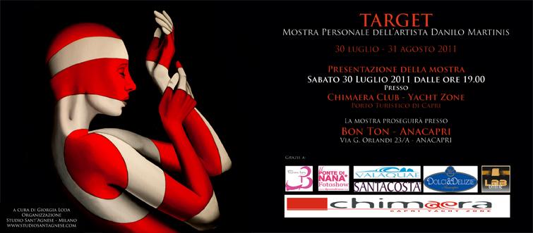 TARGET. Mostra personale dell’artista Danilo Martinis.