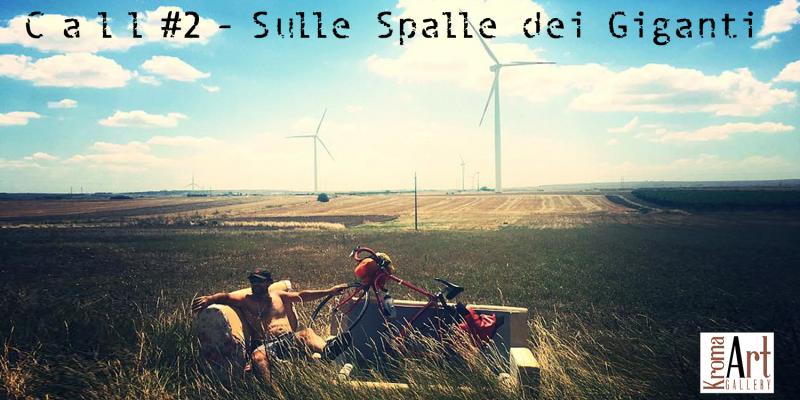 Call for entry #02 Sulle spalle dei giganti Call for entry #02 Sulle spalle dei giganti