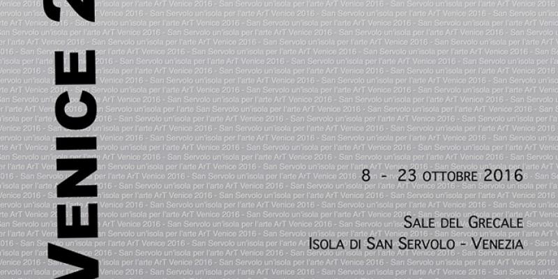 "ART VENICE 2016" San Servolo -  un'isola per l'arte