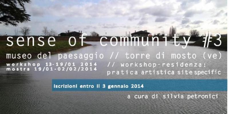 senseOFcommunity #3 // torre di mosto | lo spirito comunitario dell’arte nella società 2.0 senseOFcommunity #3 // torre di mosto | lo spirito comunitario dell’arte nella società 2.0