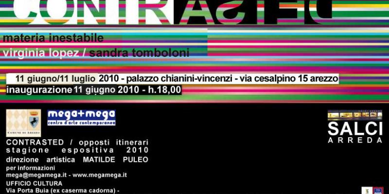 CONTRASTED/ MATERIA INSTABILE