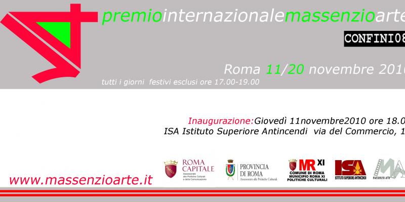 XIV EDIZIONE PREMIO INTERNAZIONALE MASSENZIO ARTE                                                Roma, 11 - 20 Novembre 2010   ISA Istituto Superiore Antincendi 