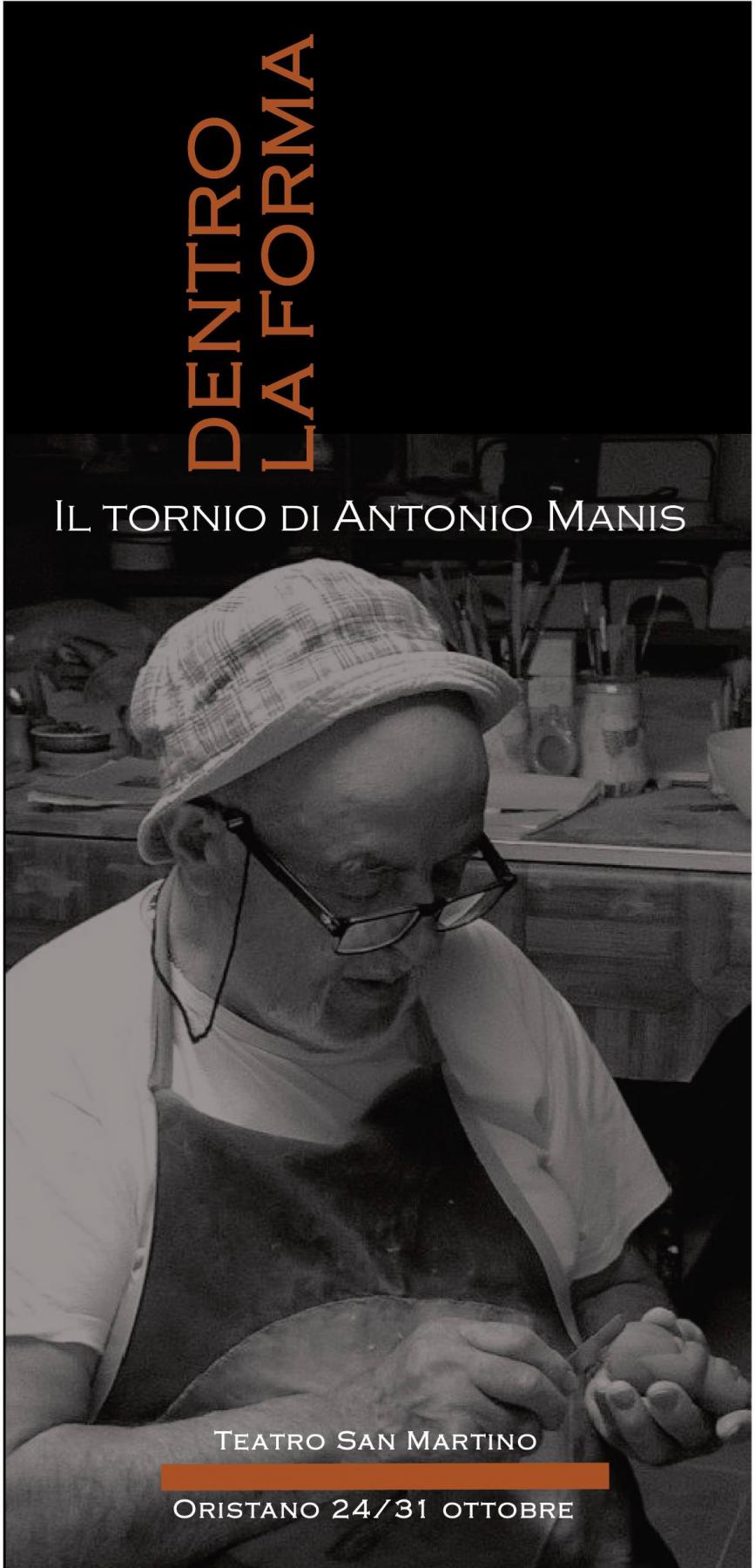 MOSTRA e DIBATTITO: Dentro la forma, il tornio di Antonio Manis MOSTRA e DIBATTITO: Dentro la forma, il tornio di Antonio Manis