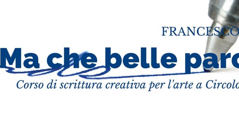 Ma che belle parole | Corso di scrittura creativa per l’arte