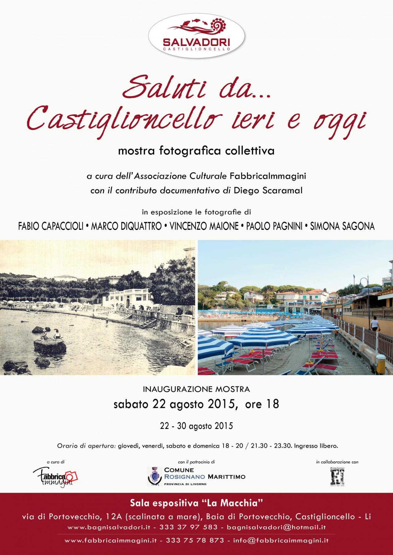 “Saluti da... Castiglioncello ieri e oggi” “Saluti da... Castiglioncello ieri e oggi”