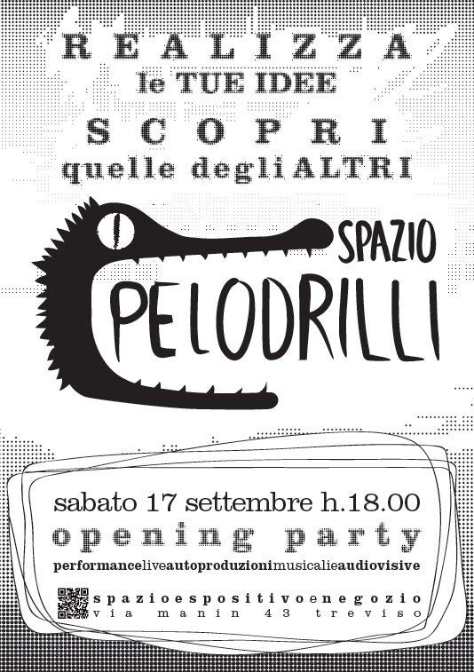 Spazio Pelodrilli - Opening Party