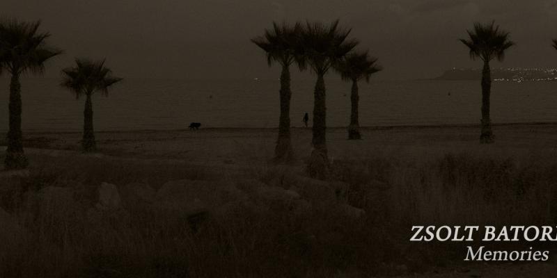 Memories burnt into the retina Zsolt Bátory Memories burnt into the retina Zsolt Bátory