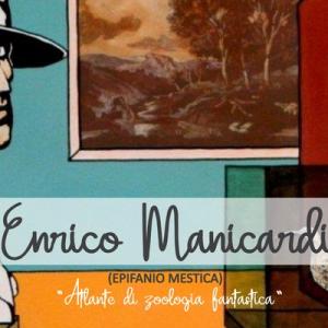 Enrico Manicardi (Epifanio Mestica) - Atlante di zoologia fantastica