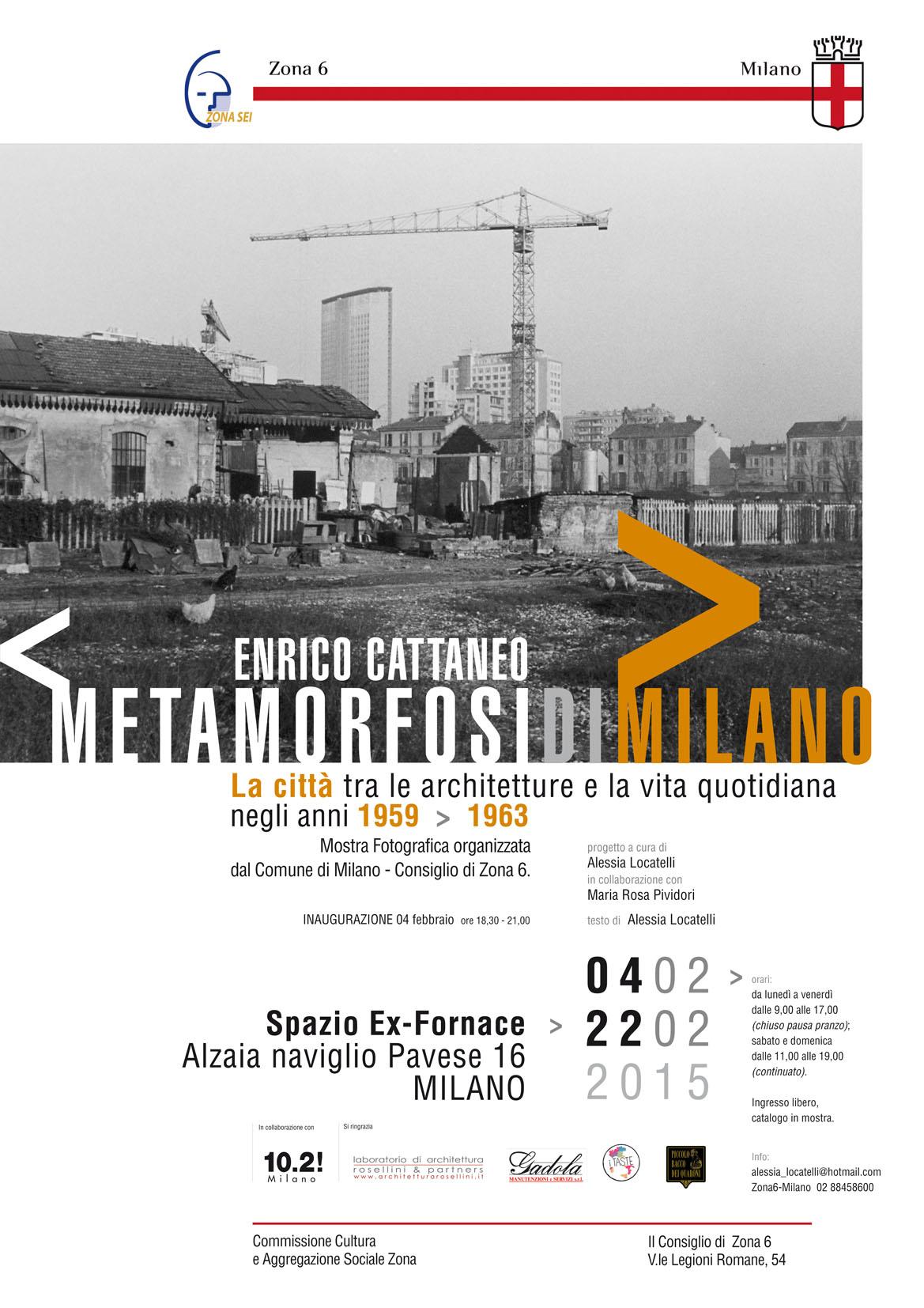 Metamorfosidimilano. La città tra le architetture e la vita quotidiana negli anni 1959 > 1963” del maestro milanese Enrico Cattaneo a cura di Alessia Locatelli Metamorfosidimilano. La città tra le architetture e la vita quotidiana negli anni 1959 > 1963” del maestro milanese Enrico Cattaneo a cura di Alessia Locatelli