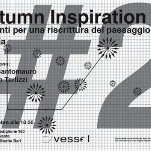 Autumn Inspiration #2. Appunti per una riscrittura del paesaggio Autumn Inspiration #2. Appunti per una riscrittura del paesaggio