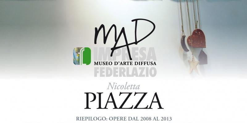 MAD Impresa - Nicoletta Piazza Art exhibition MAD Impresa - Nicoletta Piazza Art exhibition