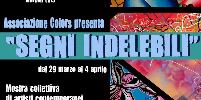 ESPOSIZIONE COLLETTIVA - SEGNI INDELEBILI